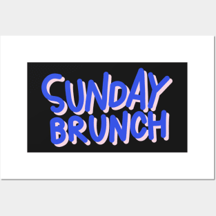 Sunday Brunch Posters and Art